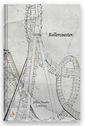 Rollercoaster. - Art & Poetry Anthology