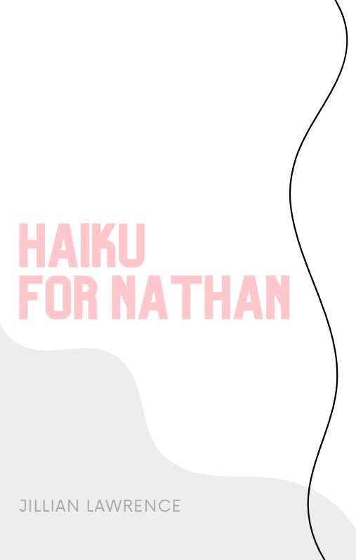 Haiku For Nathan